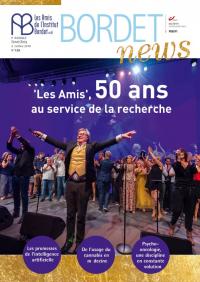 Bordet News 129 - Les amis, 50 ans au service de la recherche